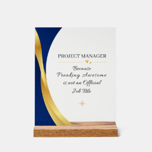 Project Manager Office Quote Acrylic Sign
