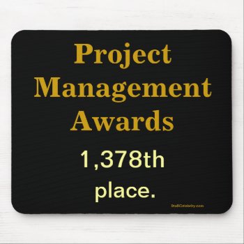 Project Manager Practical Joke Funny Mousepad by officecelebrity at Zazzle