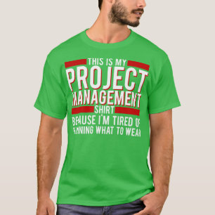 Project Manager This Is My Project Management Bec T-Shirt