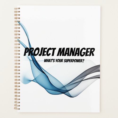 Project Manager Whats your super power Planner