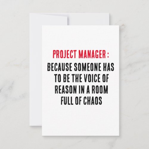 Project Managers Because someone has to be the  Thank You Card