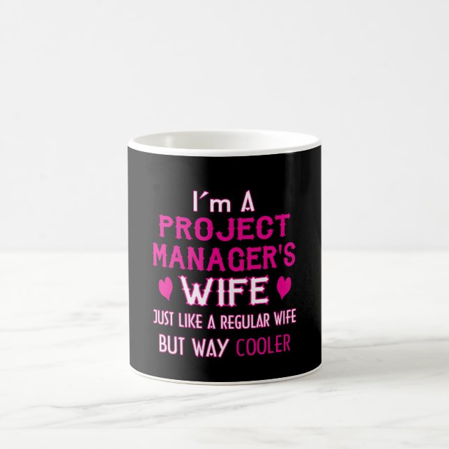 Project Manager's Wife Coffee Mug (Center)