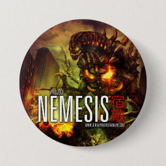 Project Nemesis - The Button! Pinback Button