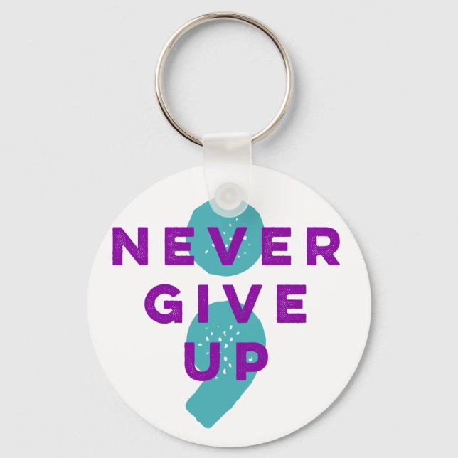 Project Semicolon Never Give Up Suicide Prevention Keychain (Front)
