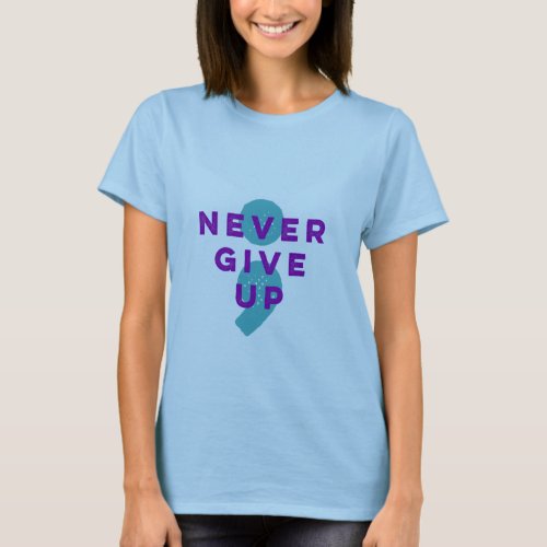 Project Semicolon Never Give Up Suicide Prevention T_Shirt