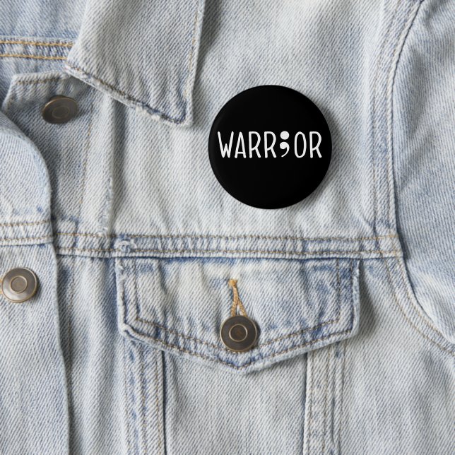 Project Semicolon Warrior Button (In Situ)