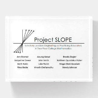 Project SLOPE Paperweight