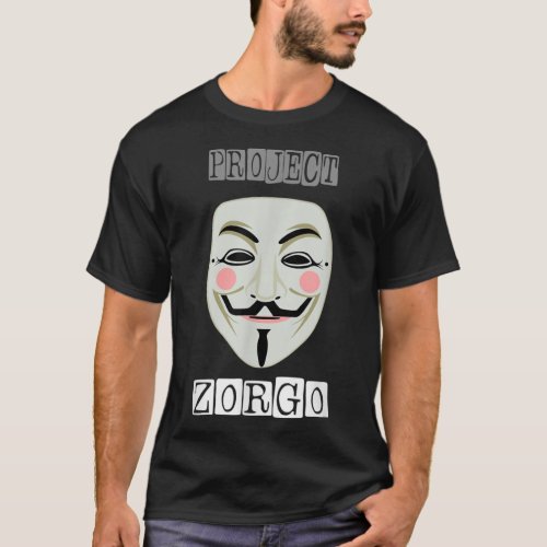 Project Zorgo Anonymous Mask Hacker  T_Shirt