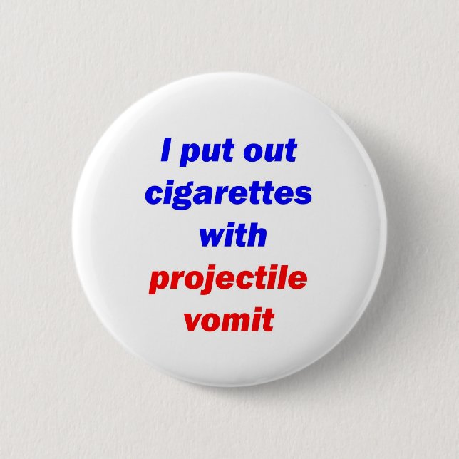 Projectile Vomit 2 Pinback Button (Front)
