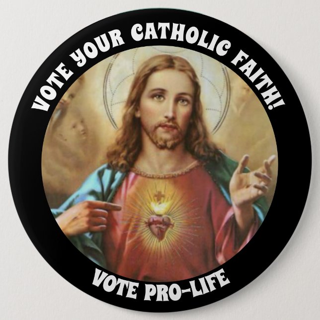PROLIFE VOTE CATHOLIC SACRED HEART JESUS BUTTON (Front)