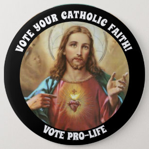 PROLIFE VOTE CATHOLIC SACRED HEART JESUS BUTTON