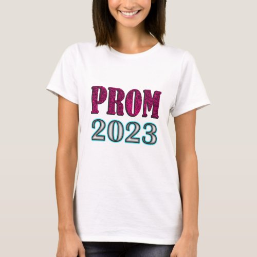 Prom 2023 T_Shirt