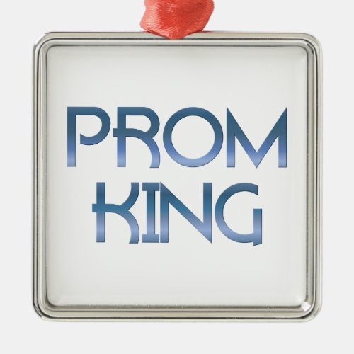 Prom King Metal Ornament