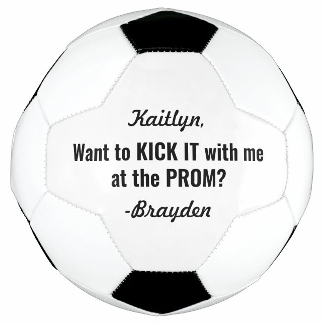 Prom or HOCO Proposal Cute Funny Promposal Idea Soccer Ball (Front)
