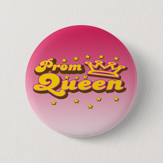 Prom Queen Pinback Button (Front)