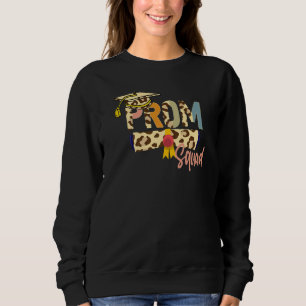 Prom Squad 2022 Senior Grad Graduation Party   Sweatshirt
