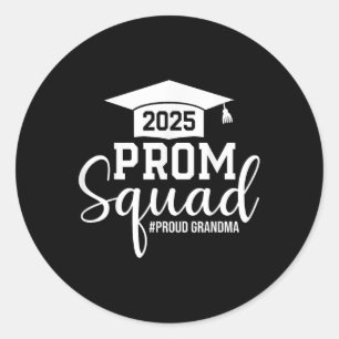 Prom Squad 2025 Proud Grandma Graduate Prom Cl Of Classic Round Sticker