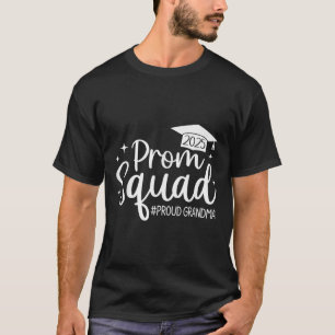 Prom Squad 2025 Proud Grandma Graduate Prom Cl Of T-Shirt