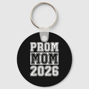 Prom Squad 2026 Proud Mom Keychain