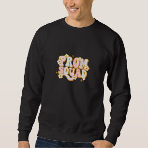 Prom Squad  Prom Graduation Matching Group 1 Sweatshirt