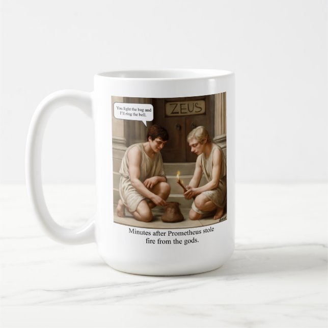 Prometheus stole fire from the gods. coffee mug (Left)