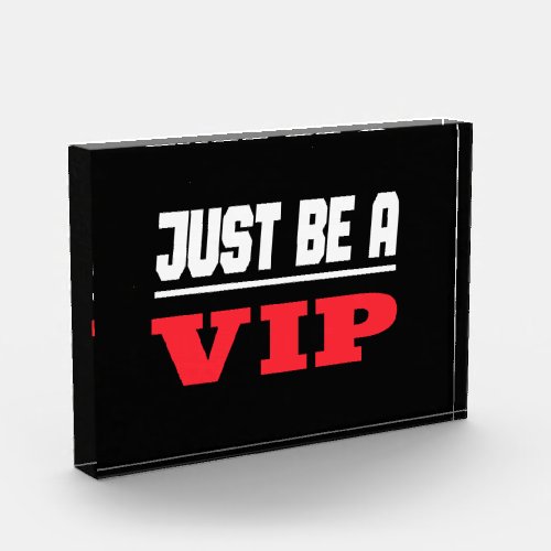 Prominenter Star _ Just Be A VIP Acrylic Award