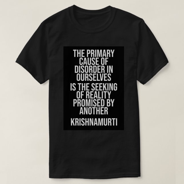 Promise Jiddu Krishnamurti Quote T-Shirt (Design Front)