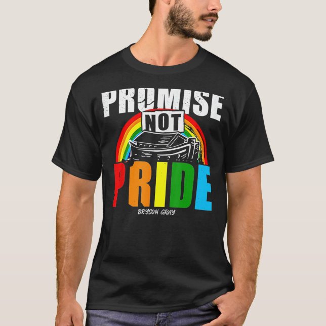 Promise Not Pride Bryson Gray 1 T-Shirt (Front)