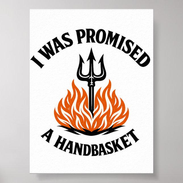 Promised a Handbasket Printable Digital Download Poster (Front)