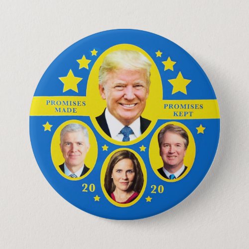 Promises Kept Trump and the Supremes Button