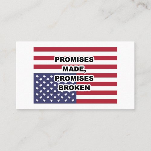 Promises Made Promises Broken Business Card
