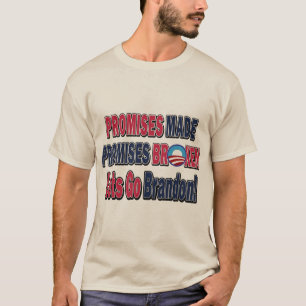 Promises Made Promises Broken T-Shirt