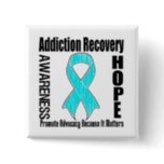 Promote Addiction Recovery Because It Matters Pinback Button