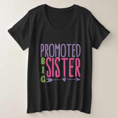 Promoted Big Sister _ Big Sister Reveal Plus Size T_Shirt