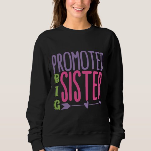 Promoted Big Sister _ Big Sister Reveal Sweatshirt