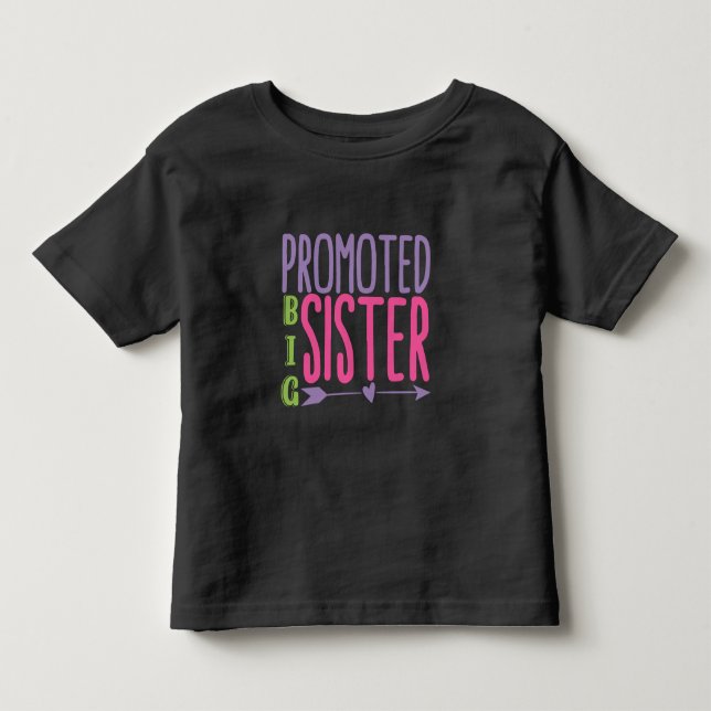 Promoted Big Sister - Big Sister Reveal Toddler T-shirt (Front)
