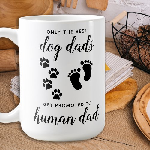 Promoted Dog Dads To Human Dad Pregnancy Announce Coffee Mug
