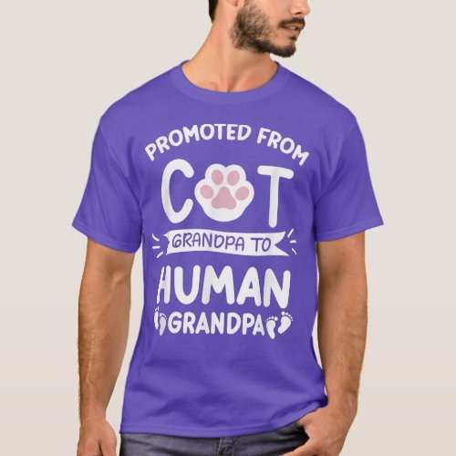 Promoted From Cat Grandpa To Human Grandpa Baby An T_Shirt