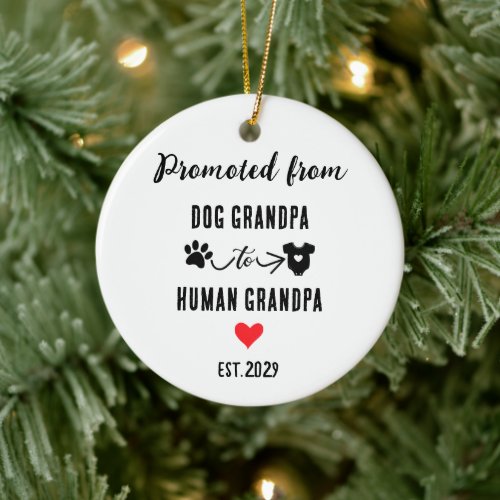 Promoted From Dog Grandpa To Human Grandpa Ceramic Ornament