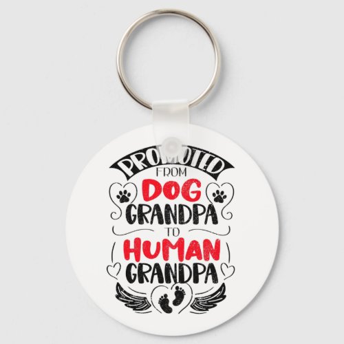 Promoted from Dog Grandpa to Human Grandpa Keychain