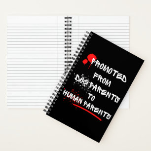 Promoted From Dog Parents To Human Parents Notebook