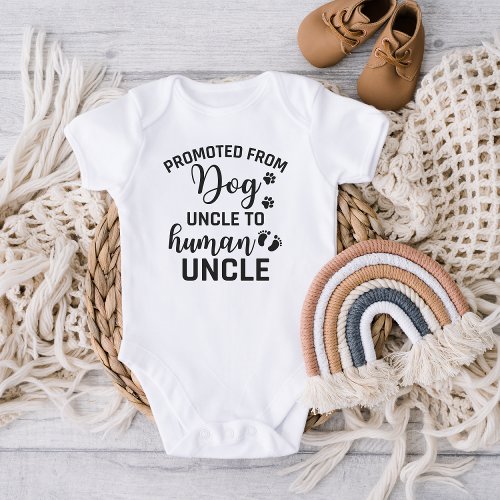 promoted from dog uncle to human uncle  baby bodysuit