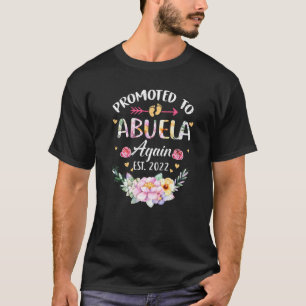 Promoted To Abuela Again 2022 Flower Grandma Annou T-Shirt