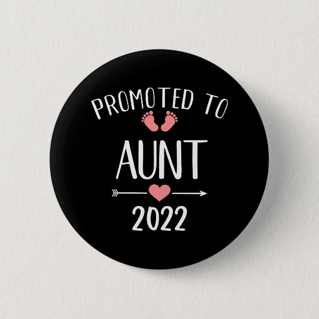 Promoted to aunt 2022 button (Front)