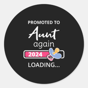 Promoted To Aunt Again 2024 Loading I Classic Round Sticker