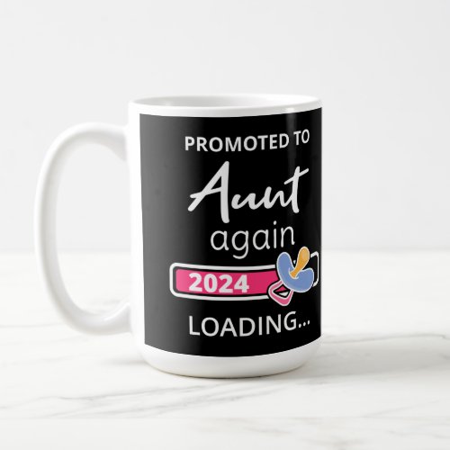 Promoted To Aunt Again 2024 Loading I Coffee Mug