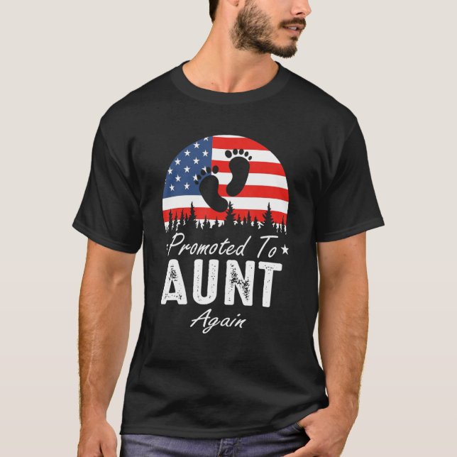 Promoted To Aunt Again 2024 US Flag Father's Day T-Shirt (Front)