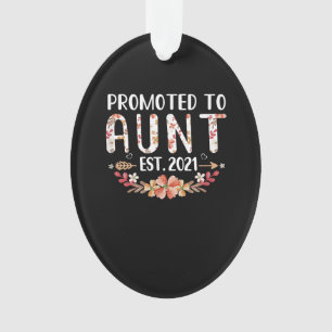 Promoted To Aunt Est 2021 Mothers Day New Aunt Ornament