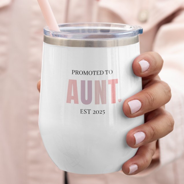 Promoted to Aunt EST 2025  | New Aunt Gift Thermal Wine Tumbler (Creator Uploaded)