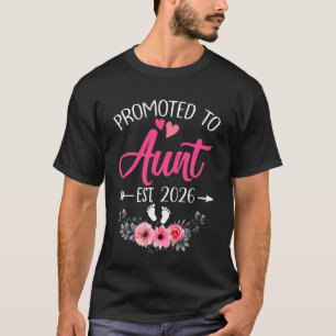 Promoted To Aunt Est 2026 Mothers Day First Time S T-Shirt